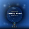 Morning Ritual